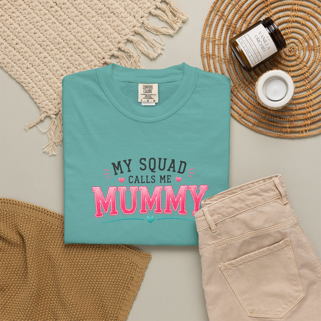 My Squad Calls Me Mummy T-Shirt