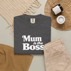Mum Is The Boss T-Shirt — Funny Mother's Day Tee for Proud Moms