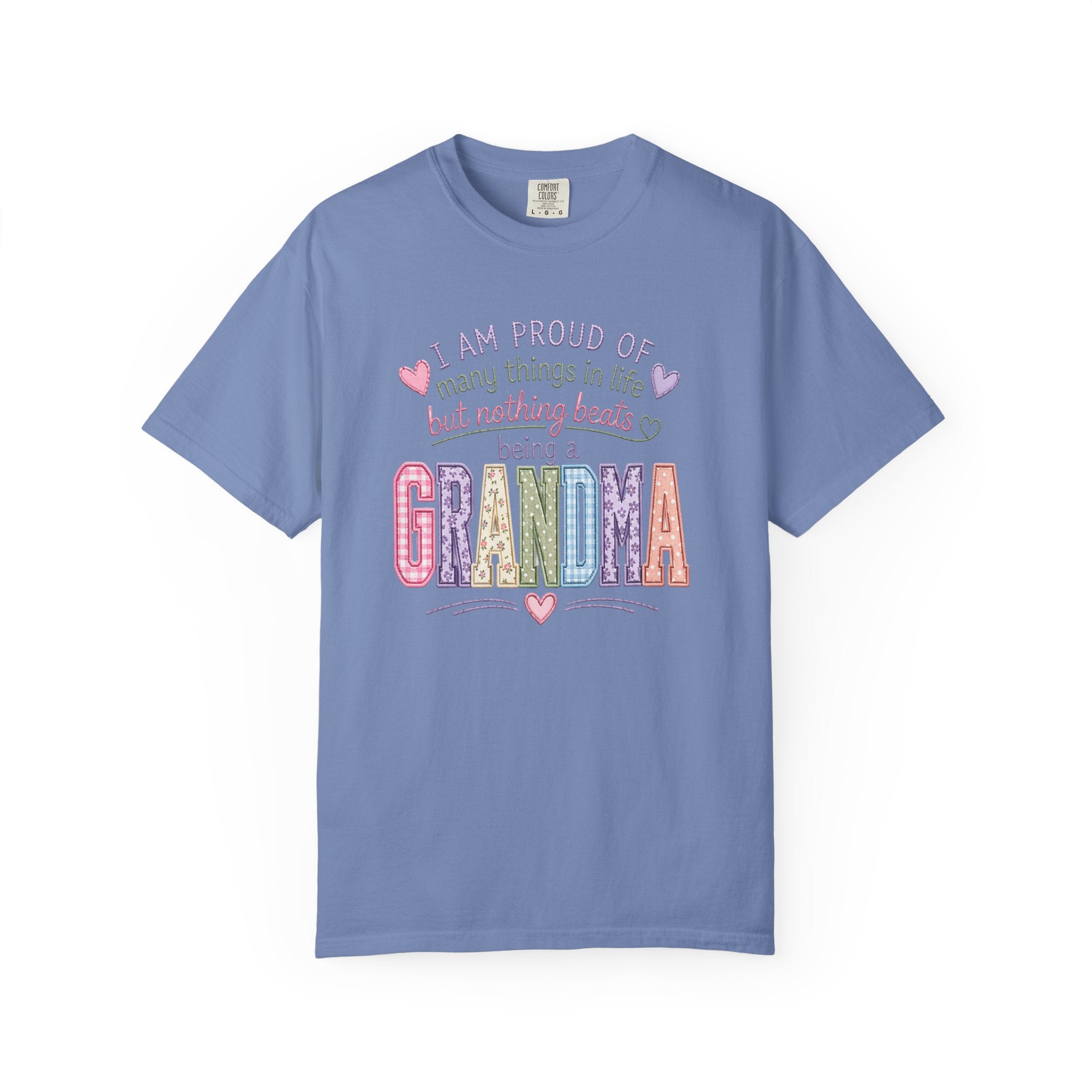 Grandma Pride T-Shirt – "I Am Proud of Many Things in Life but Nothing Beats Being a Grandma"