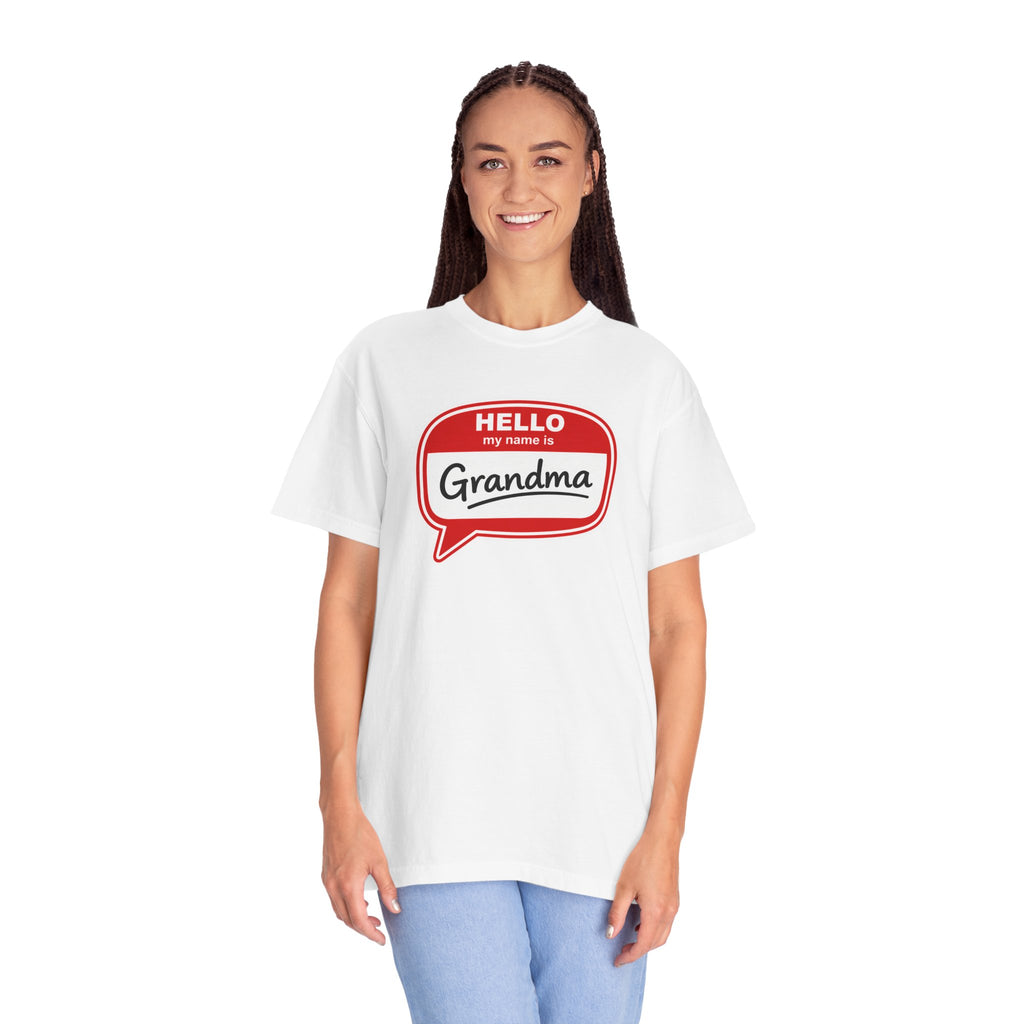 Hello My Name Is Grandma T-Shirt — Funny Grandma Name Tag Tee
