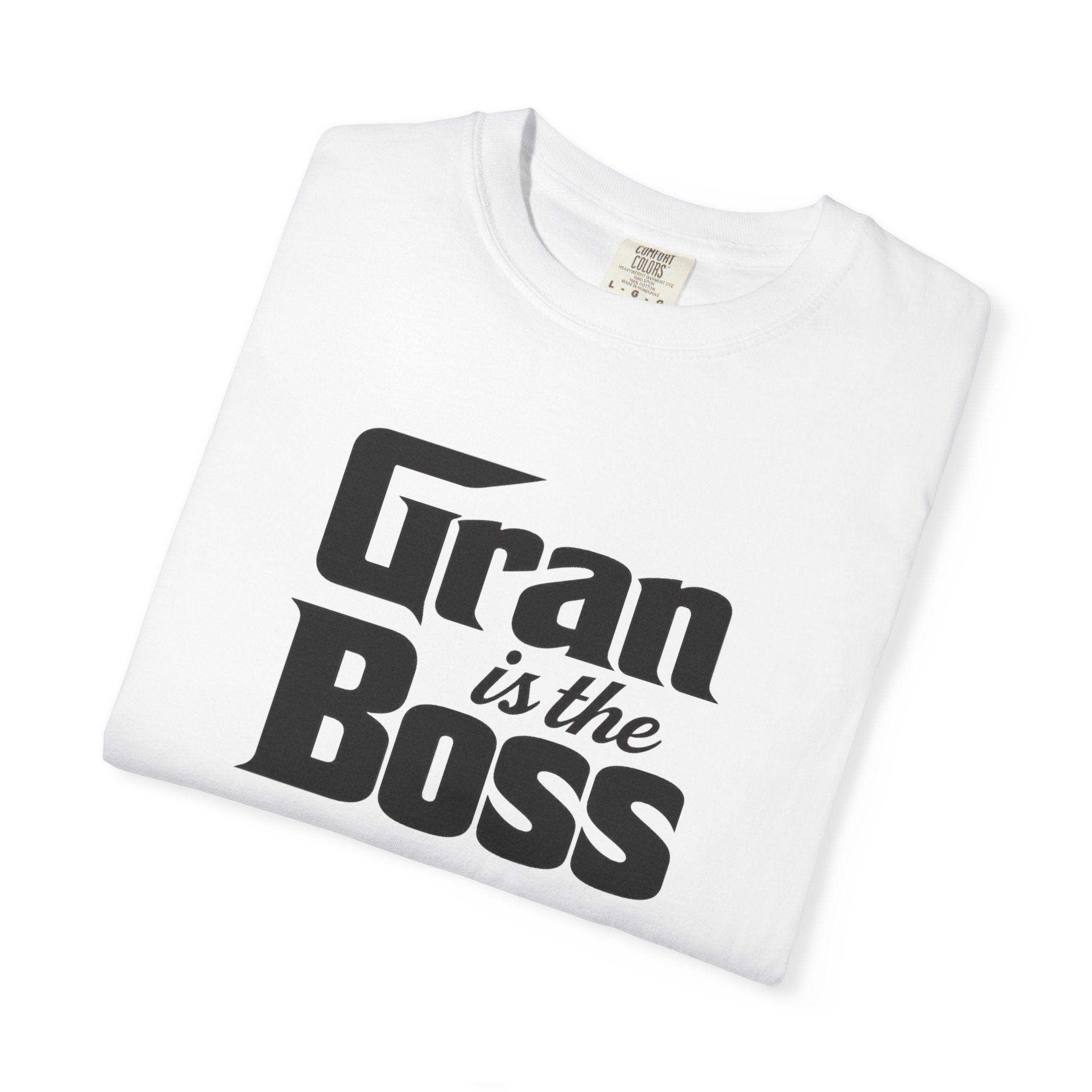 Gran is the Boss T-Shirt