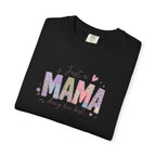 Just A “Mama” Doing Her Best T-Shirt