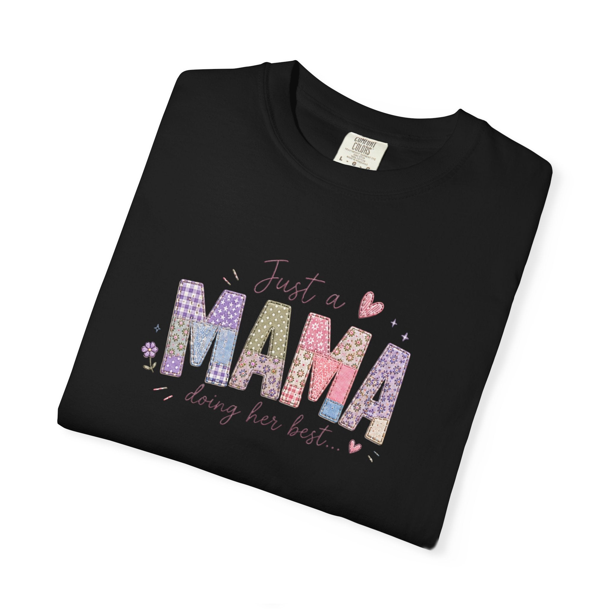Just A “Mama” Doing Her Best T-Shirt