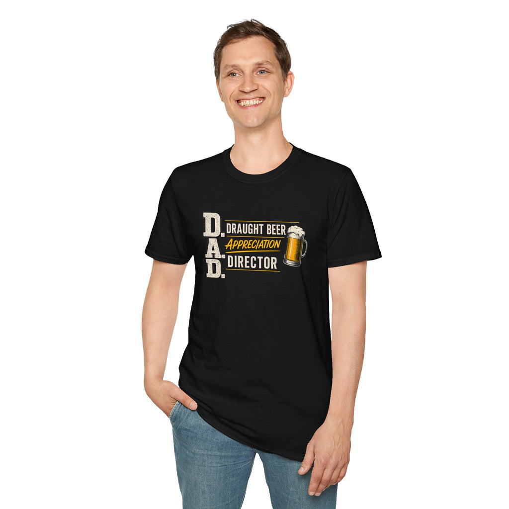 DAD Draught Beer Appreciation Director T-Shirt – Funny Father's Day Beer Tee