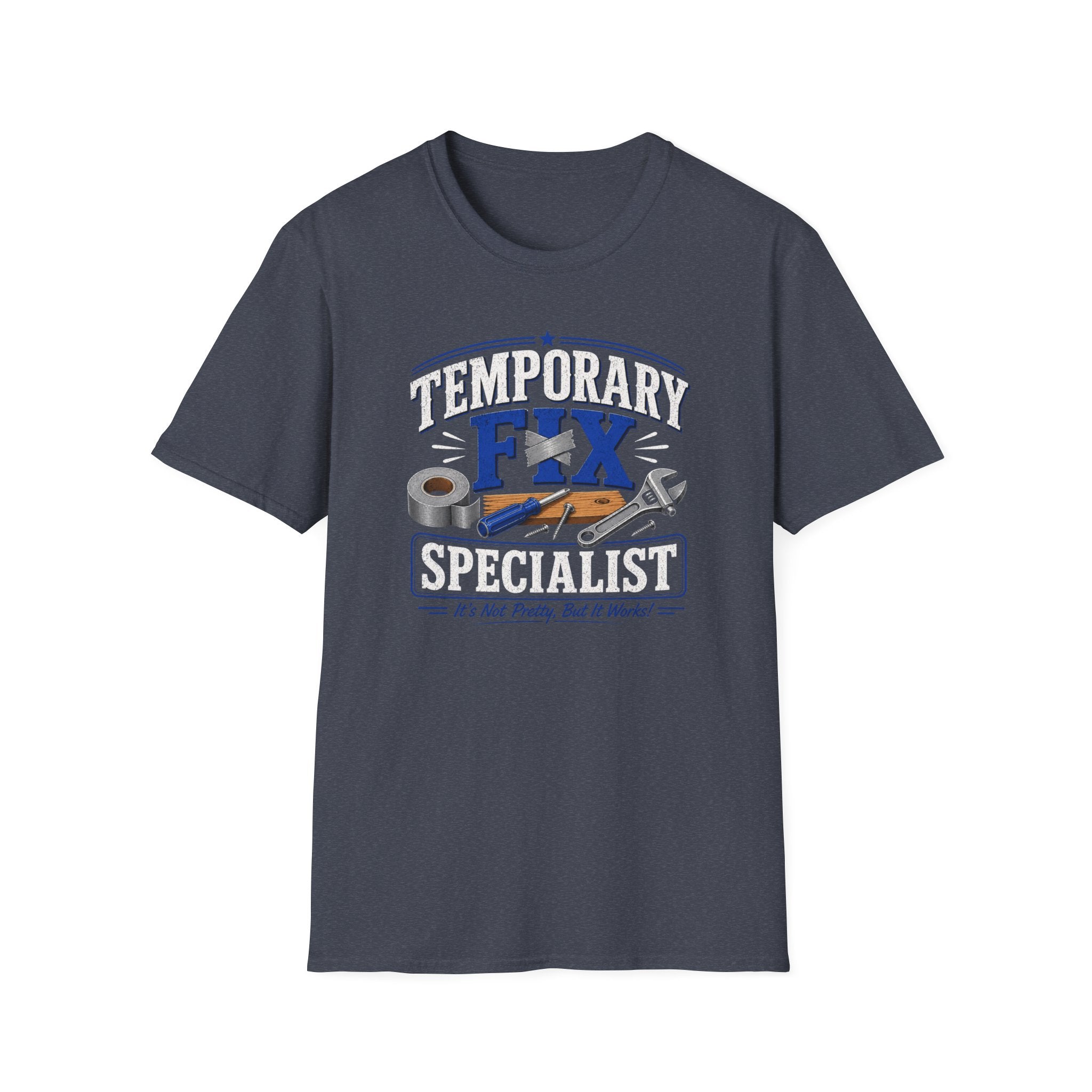 Temporary Fix Specialist T-Shirt – Funny Handyman Repair Tee
