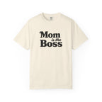 Mom is the Boss T-Shirt — Funny Mother's Day Tee
