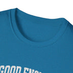 T-Shirt — "Good Enough Is Perfect" Graphic Tee | Motivational Casual Shirt