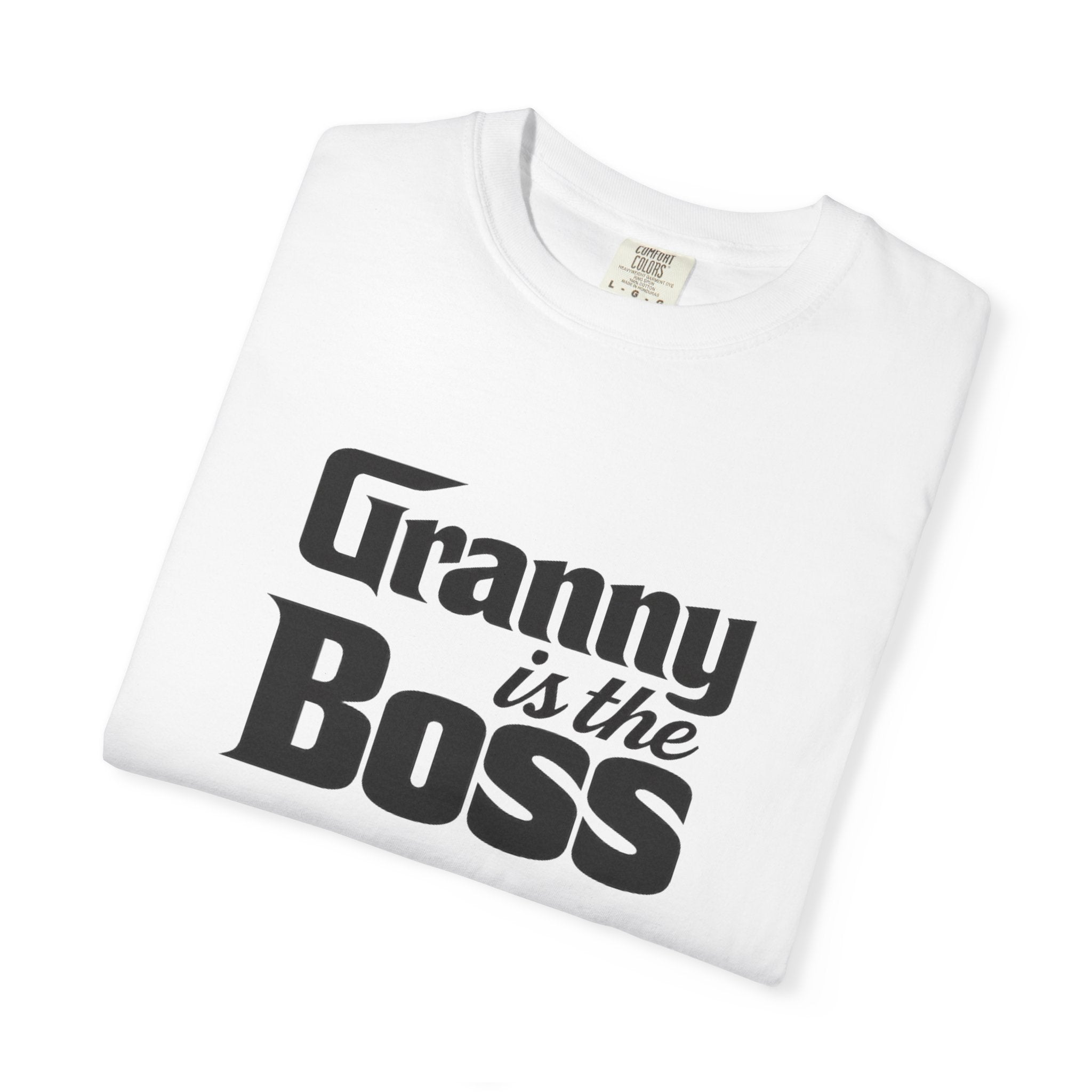 Granny Is the Boss T-Shirt – Funny Grandma Gift, Mother’s Day & Birthday Tee