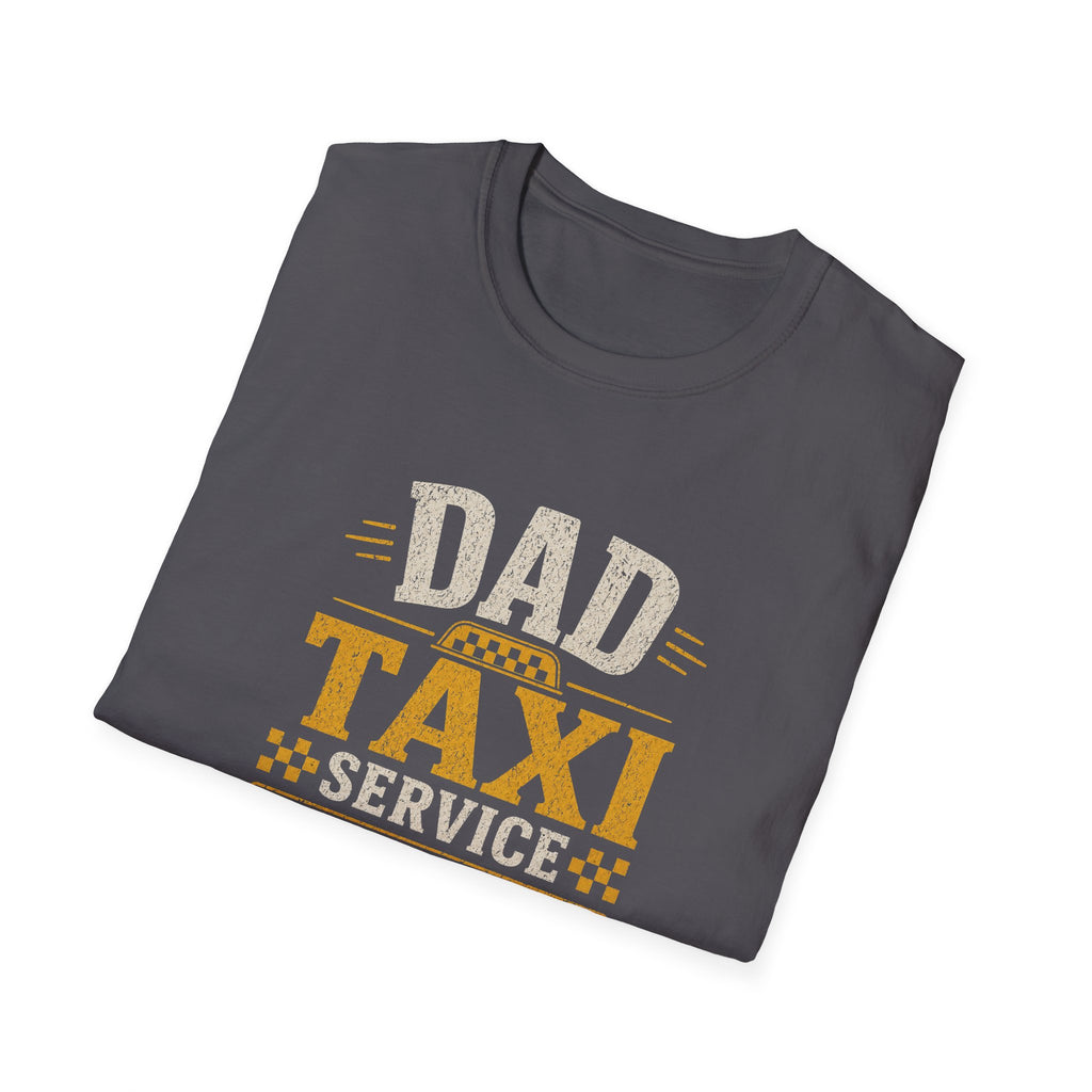 Dad Taxi Service T-Shirt — Funny Father's Day Pickup & Drop Off Tee