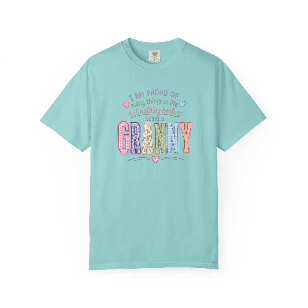 Granny Proud Tee — "I Am Proud of Many Things in Life But Nothing Beats Being a Granny"