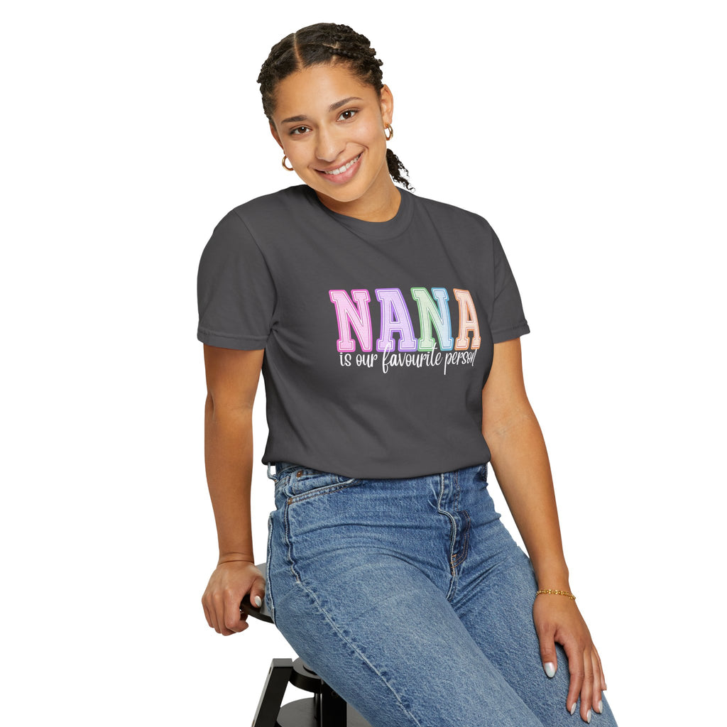 NANA Is Our Favourite Person Tee