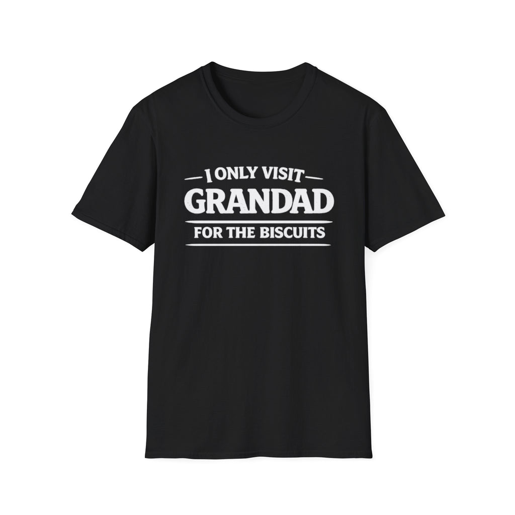 Grandad Biscuits T-Shirt — "I Only Visit Grandad for the Biscuits" Funny Grandpa Tee