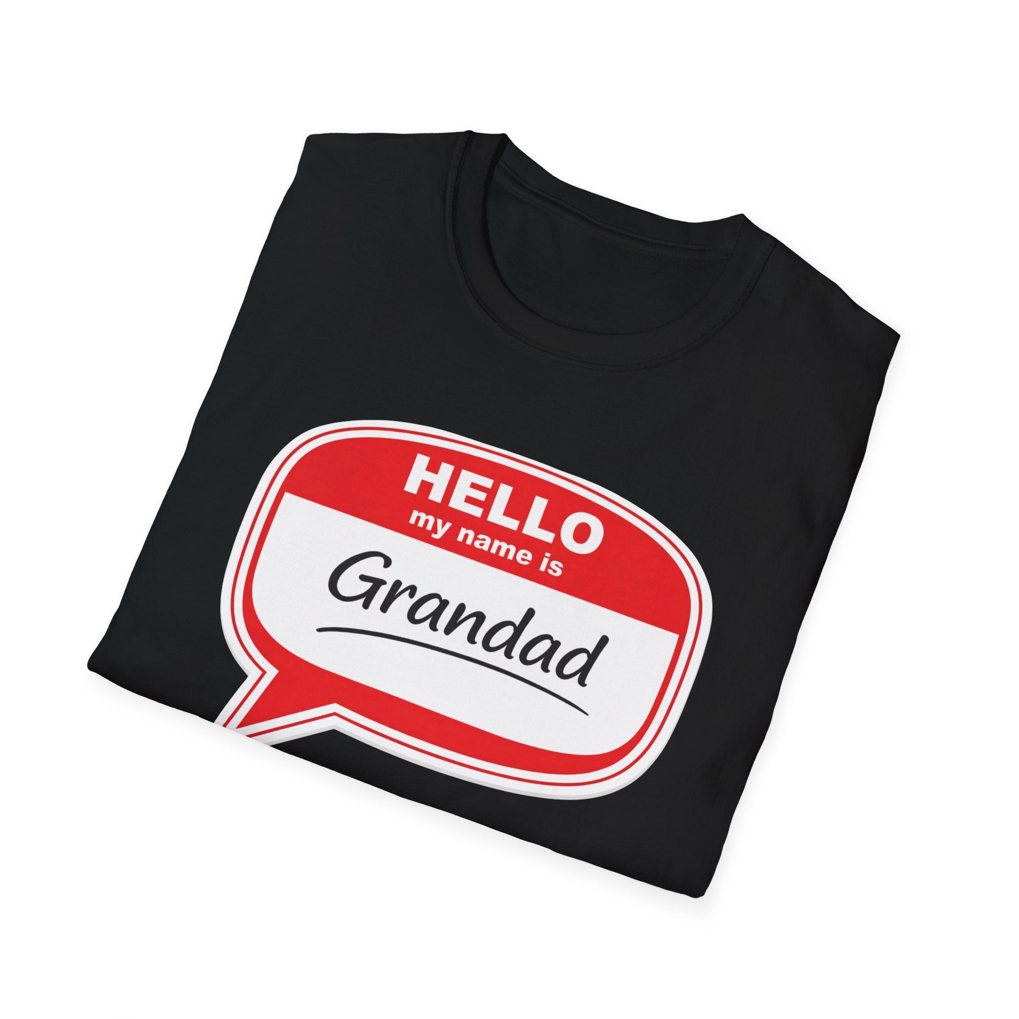 Hello My Name Is Grandad T-Shirt — Funny Grandfather Gift