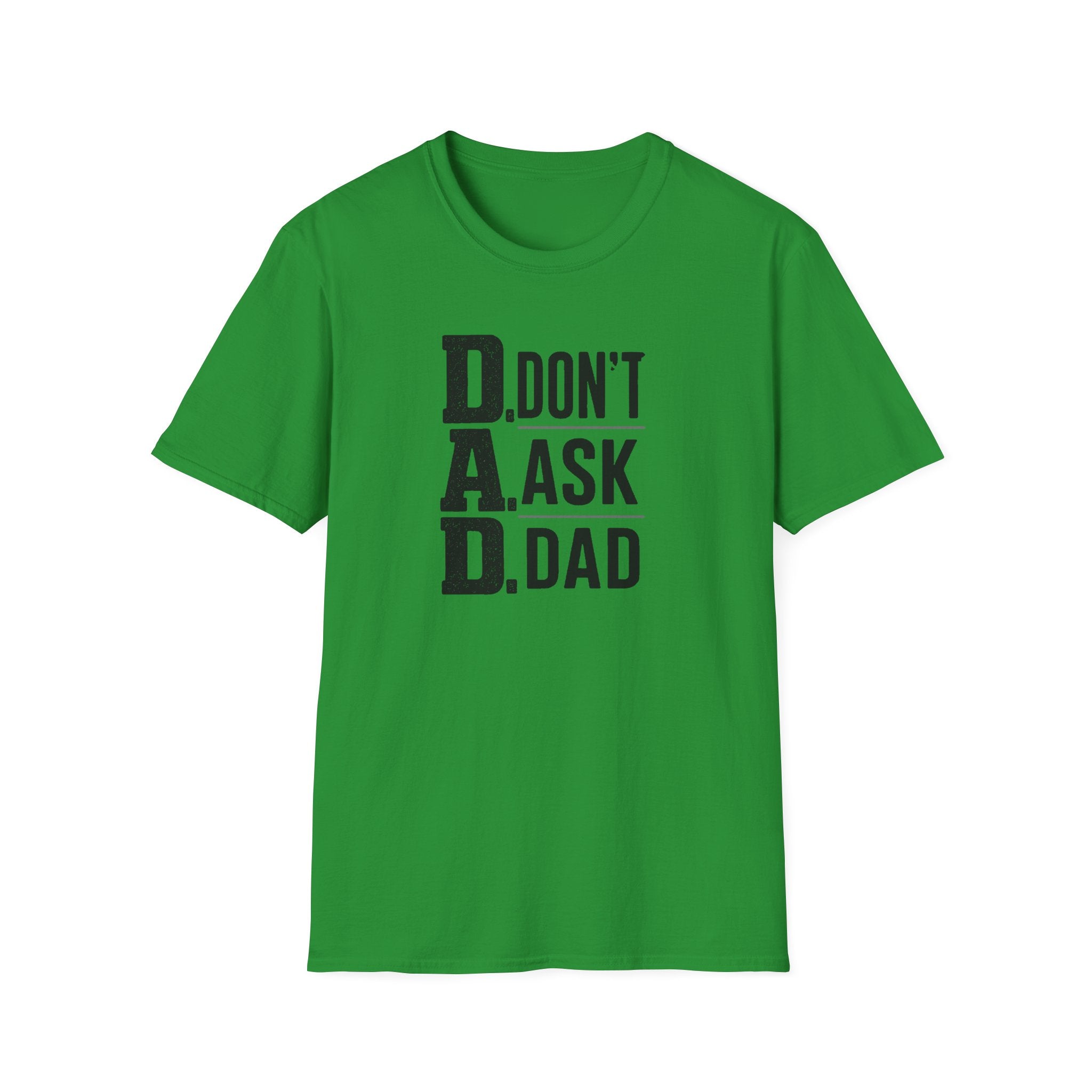 Dad T-Shirt – "D.A.D. Don’t Ask Dad" Funny Father’s Day Tee