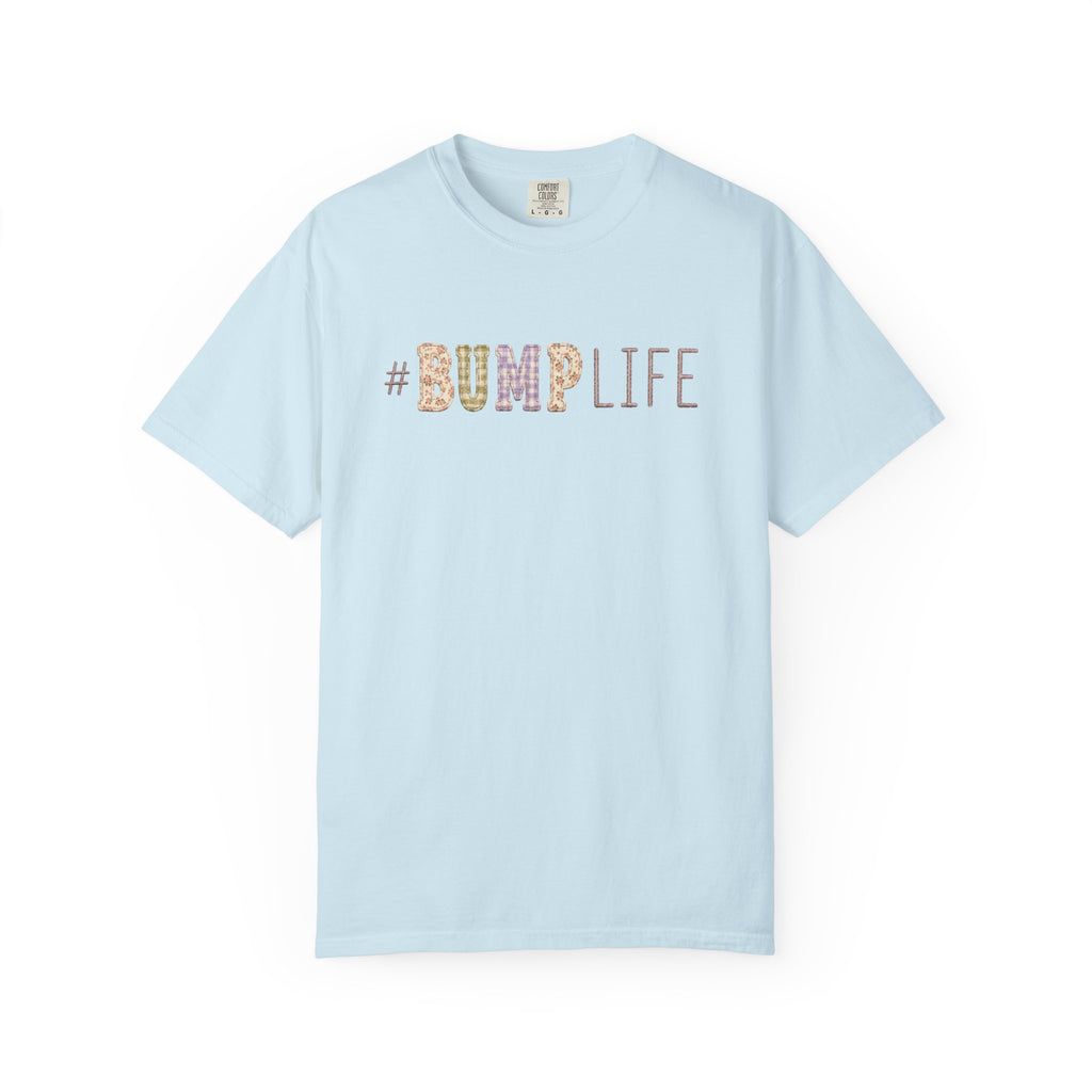 #BUMP LIFE Maternity Tee — Cute Pregnancy Shirt for Expecting Moms