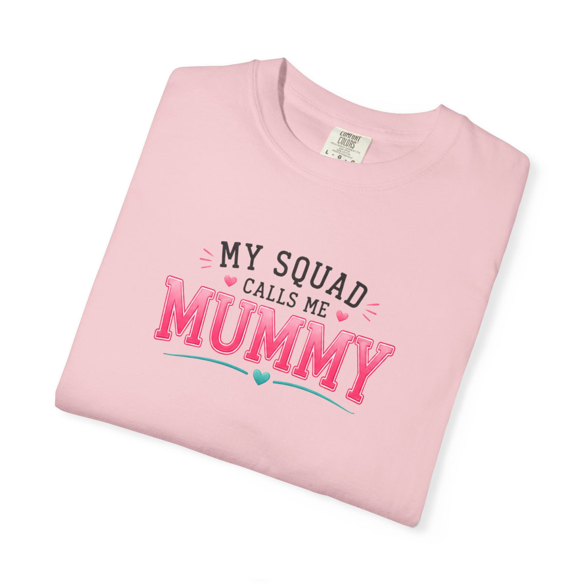 My Squad Calls Me Mummy T-Shirt