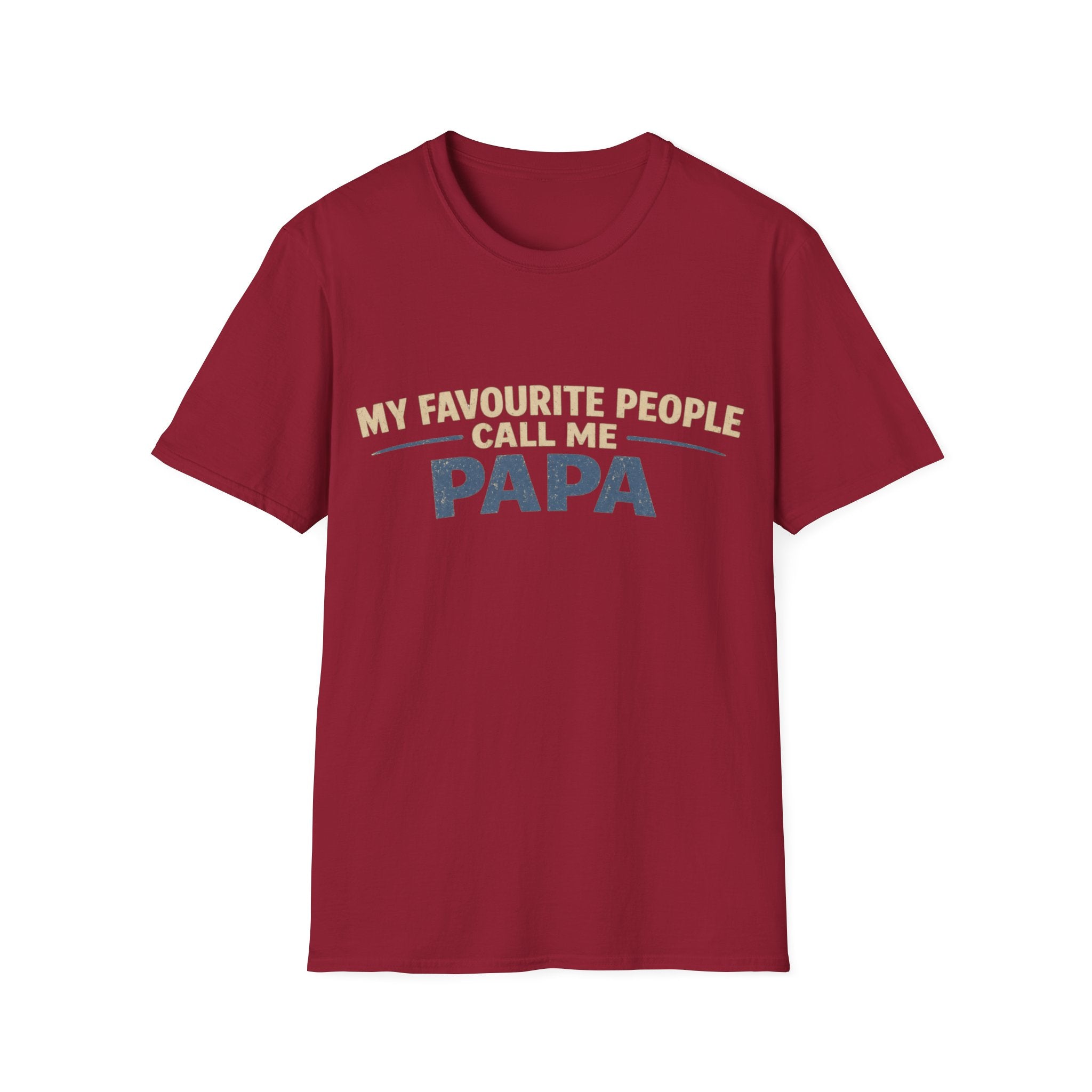 Papa T-Shirt — "My Favourite People Call Me Papa" Father's Day Tee