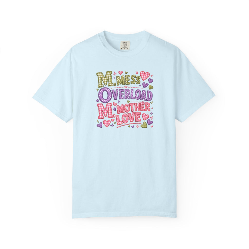 Mom Overload T-Shirt — Cute 'Mess Overload Mother Love' Mother's Day Tee