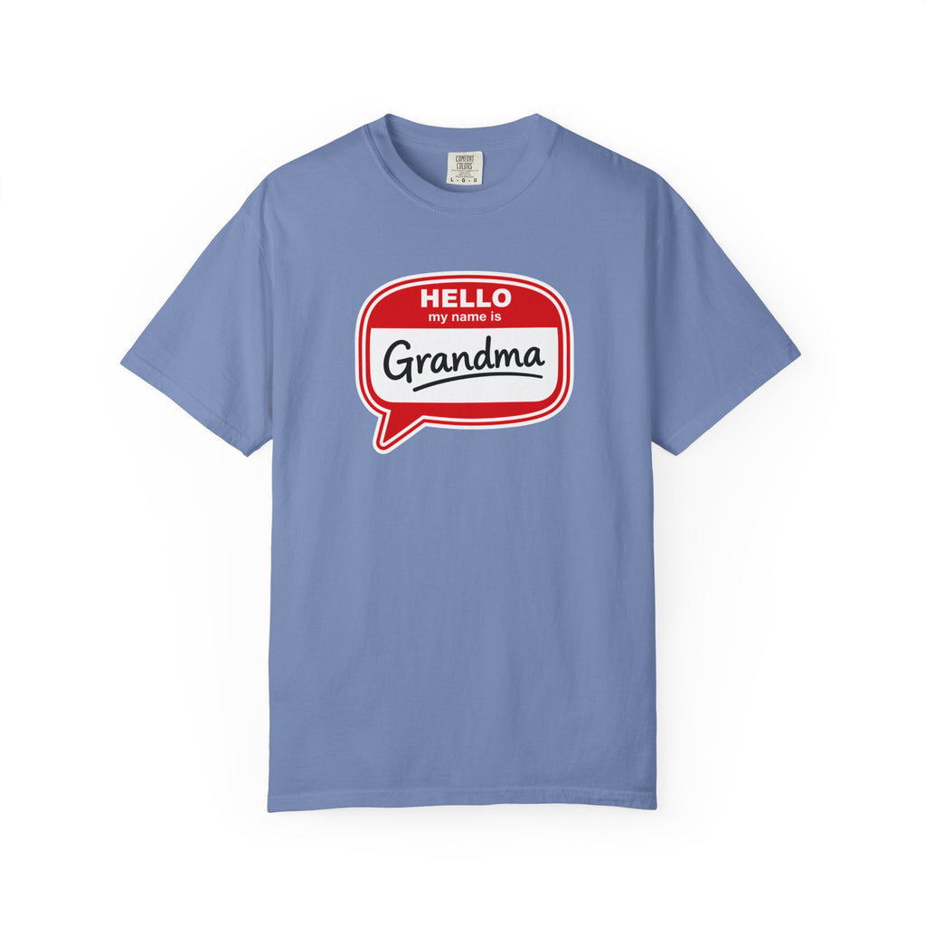 Hello My Name Is Grandma T-Shirt — Funny Grandma Name Tag Tee