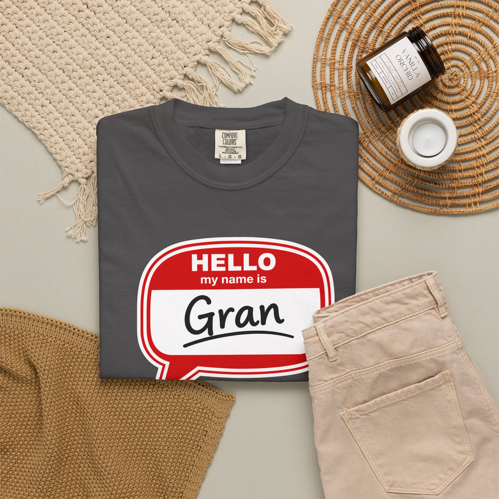 Hello My Name Is Gran T-Shirt – Funny Name Badge Tee for Grandmothers