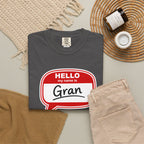 Hello My Name Is Gran T-Shirt – Funny Name Badge Tee for Grandmothers