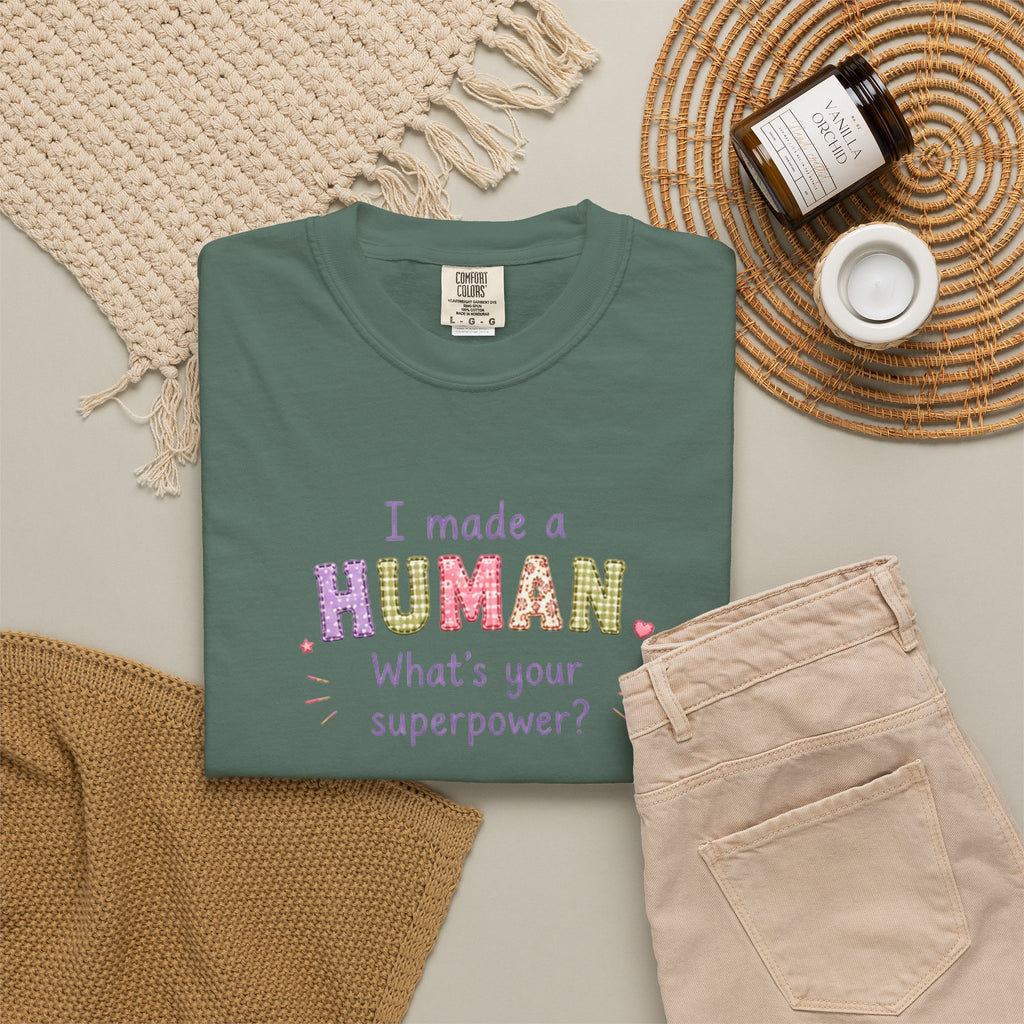 I Made a Human T-Shirt – 'I Made a Human, What's Your Superpower?' New Parent Gift Tee