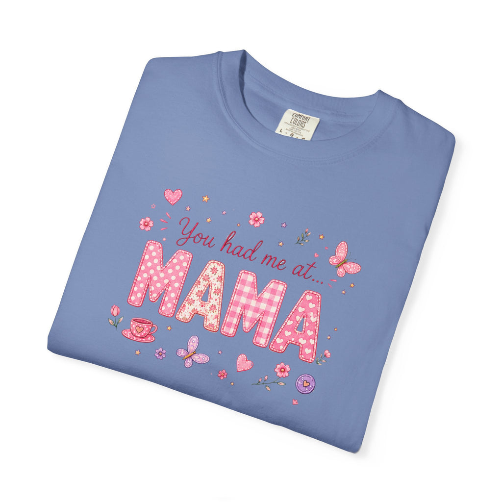 You Had Me at Mama T-Shirt — Cute Pink Mama Mom Tee