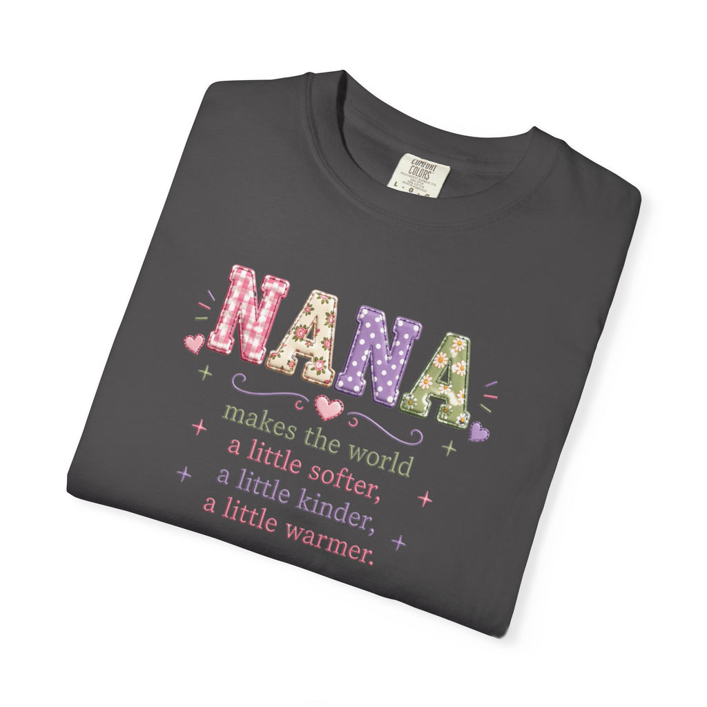 Nana Makes the World Better T-Shirt