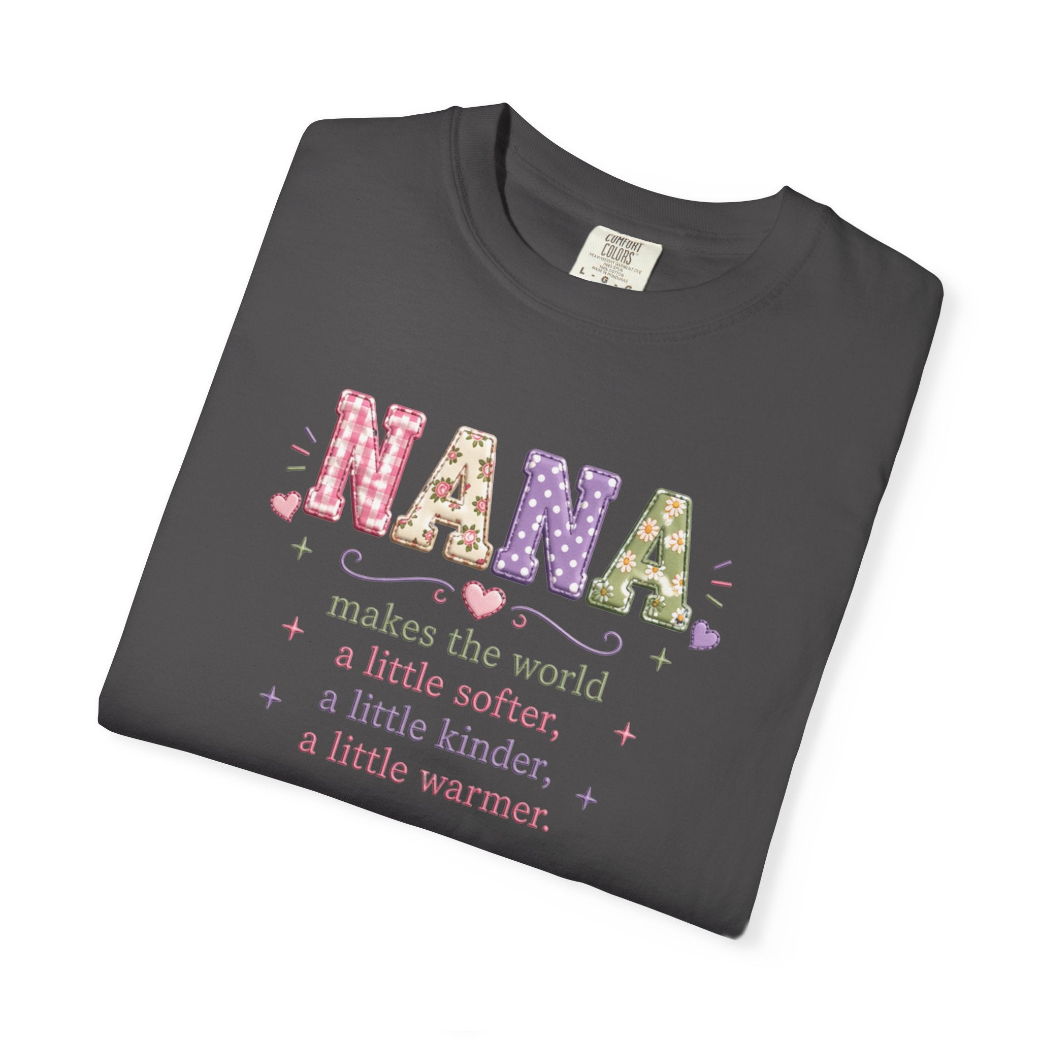 Nana Makes the World Better T-Shirt