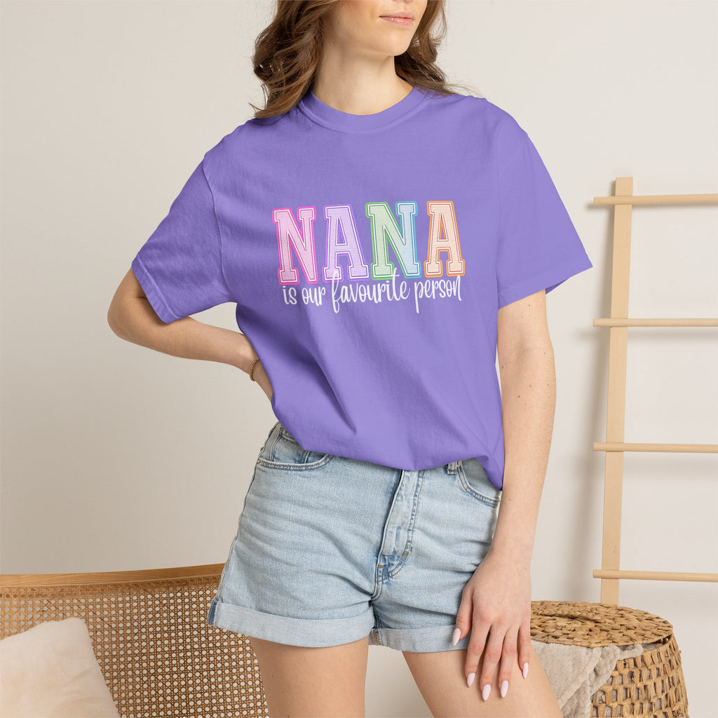 NANA Is Our Favourite Person Tee