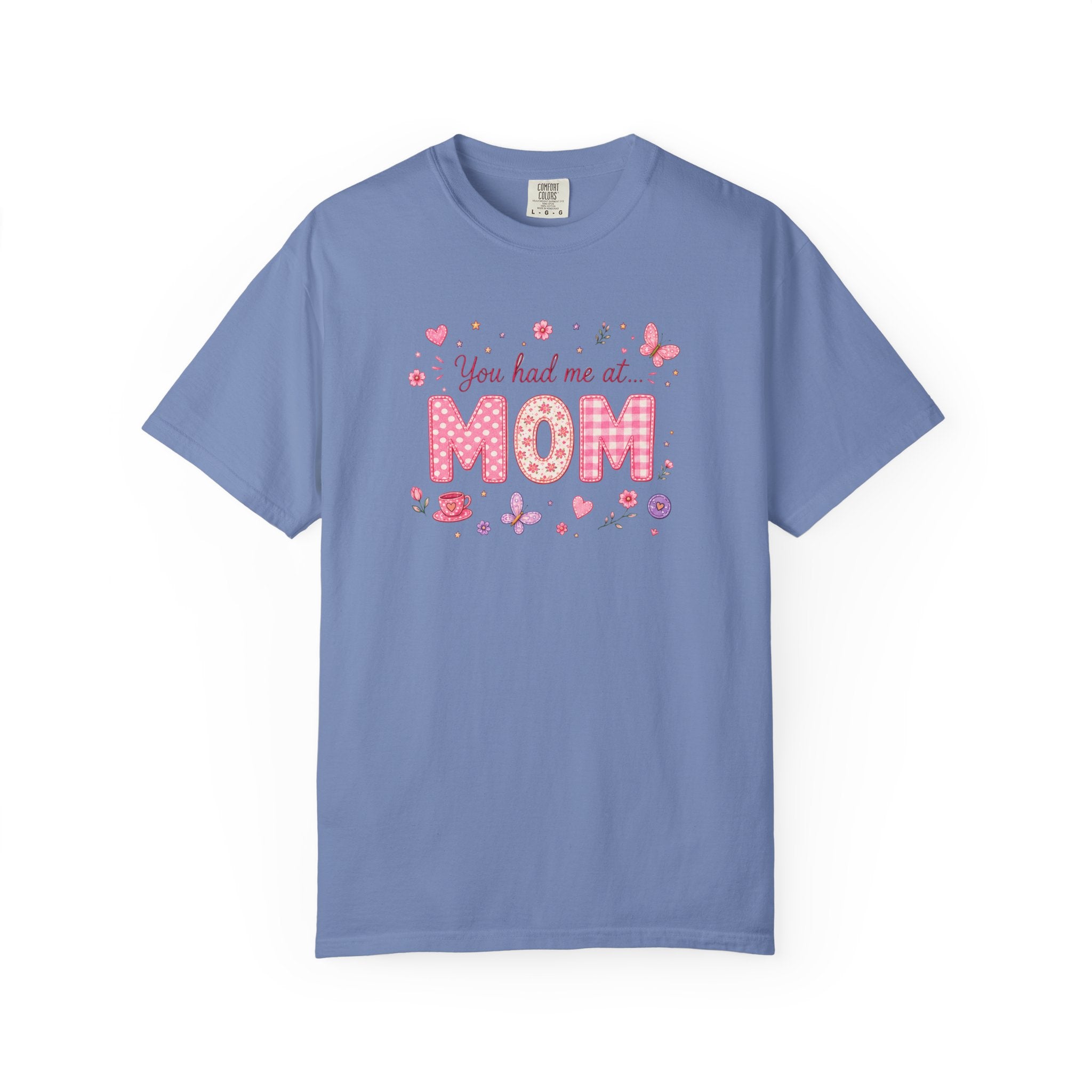You Had Me at MOM Floral T-Shirt