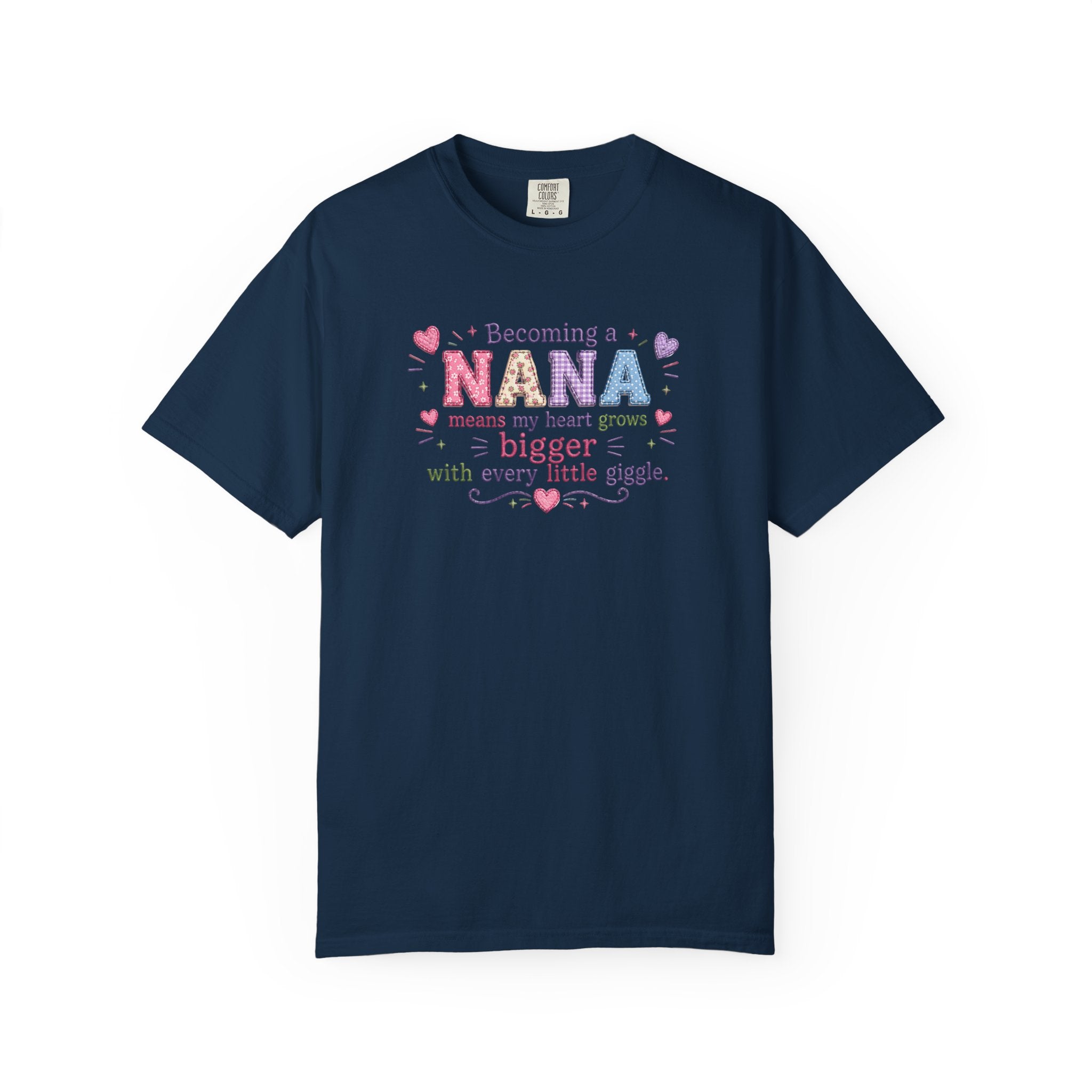 Becoming a Nana T-Shirt — "Becoming a Nana means my heart grows bigger with every little giggle" Cute Grandma Gift