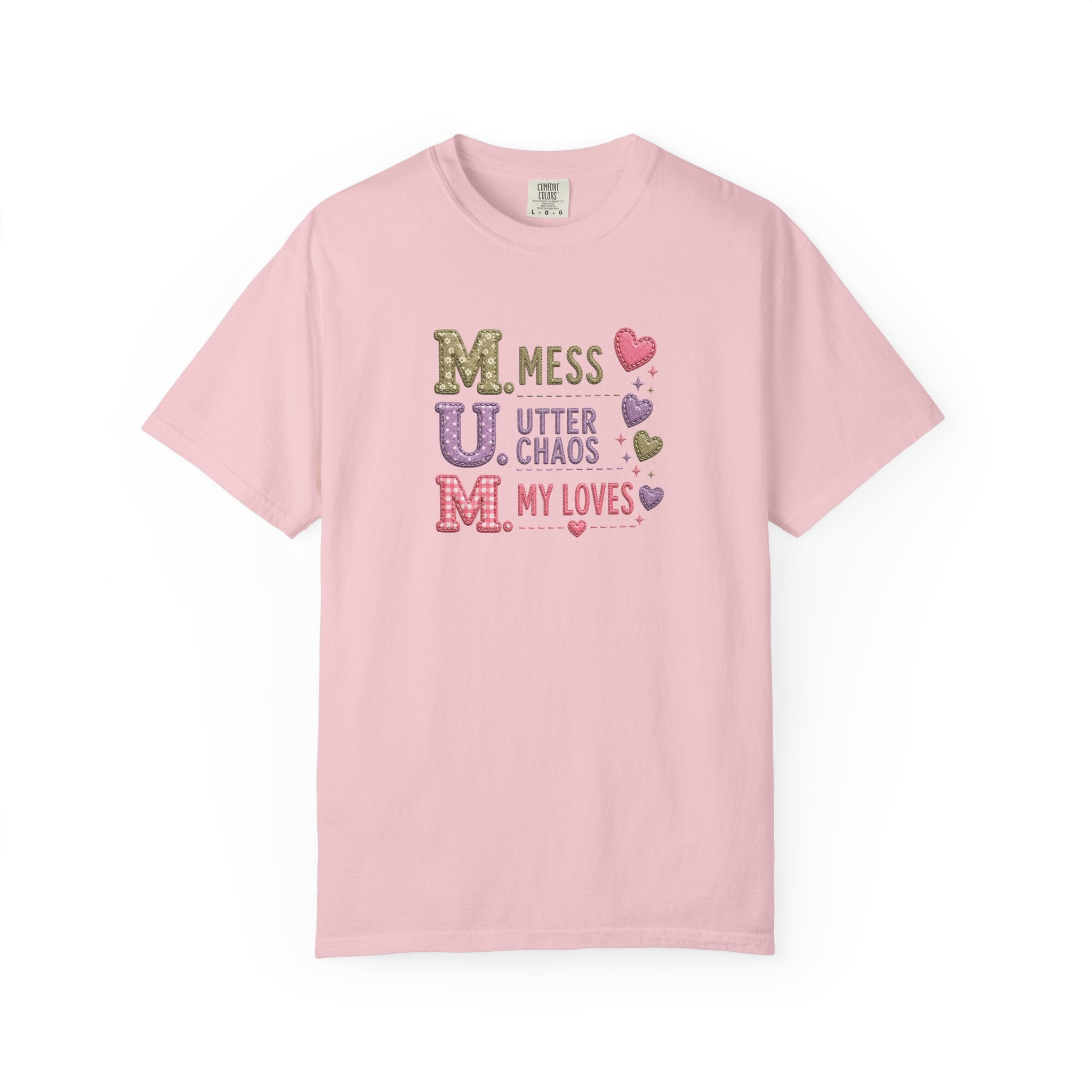 MUM Acronym Heart Graphic T-Shirt — "Mess Utter Chaos My Loves" Mother's Day Tee
