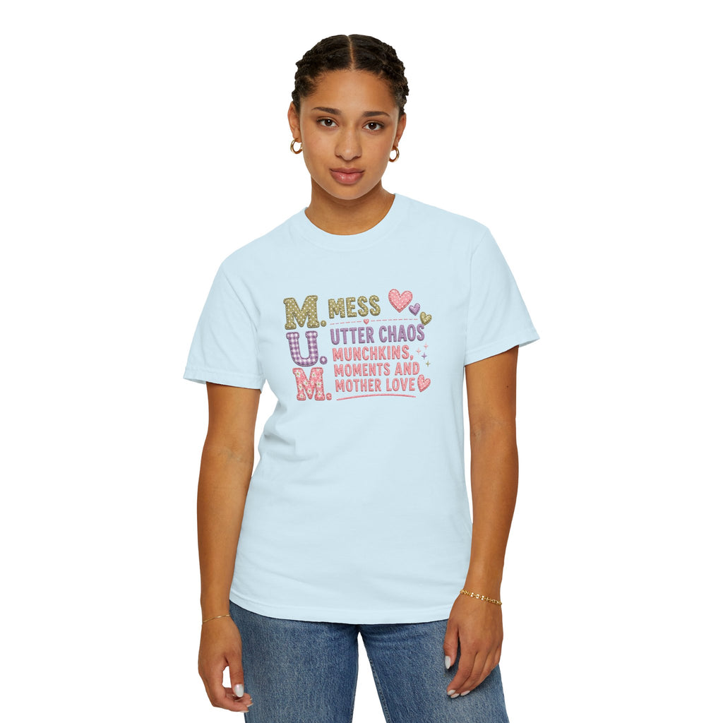 M.U.M. Mom Acronym Graphic Tee — Mess, Utter Chaos, Munchkins & Mother Love T-Shirt