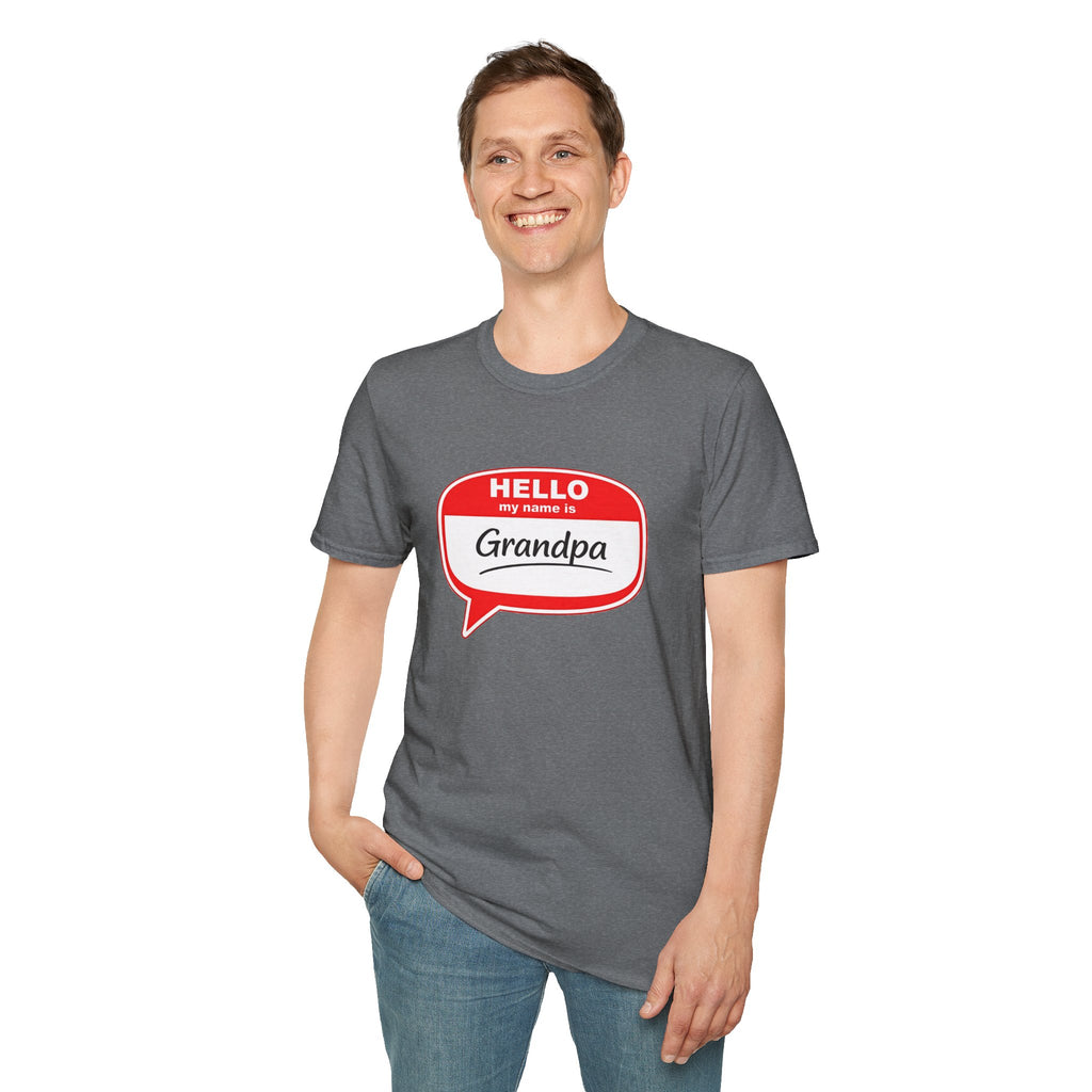 Hello My Name Is Grandpa T-Shirt — Funny Grandpa Name Tag Tee for Father’s Day & New Grandfathers