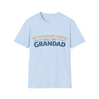 Grandad T-Shirt – “My Favourite People Call Me Grandad” Casual Grandpa Tee
