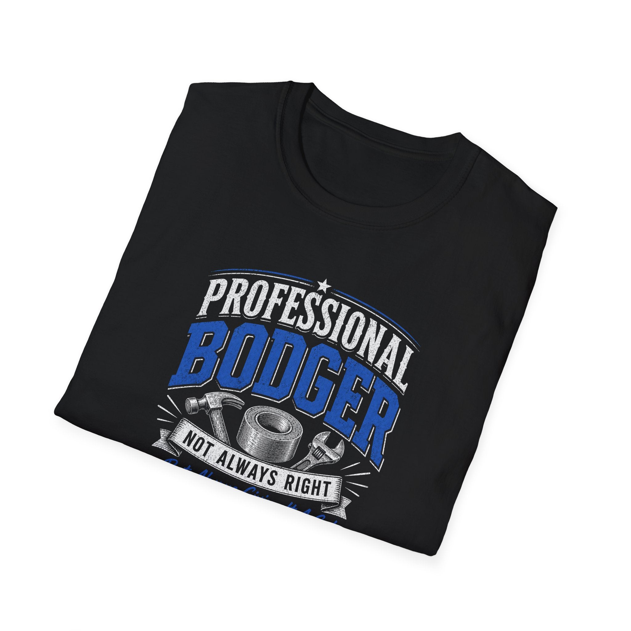 Professional Bodger T-Shirt — "Trying My Best!" Classic Crewneck