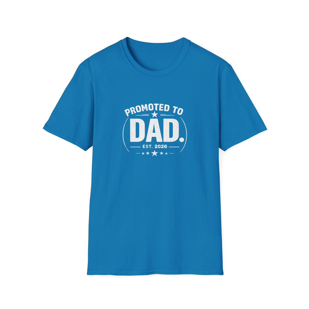 Promoted to Dad Est. 2026 T-Shirt
