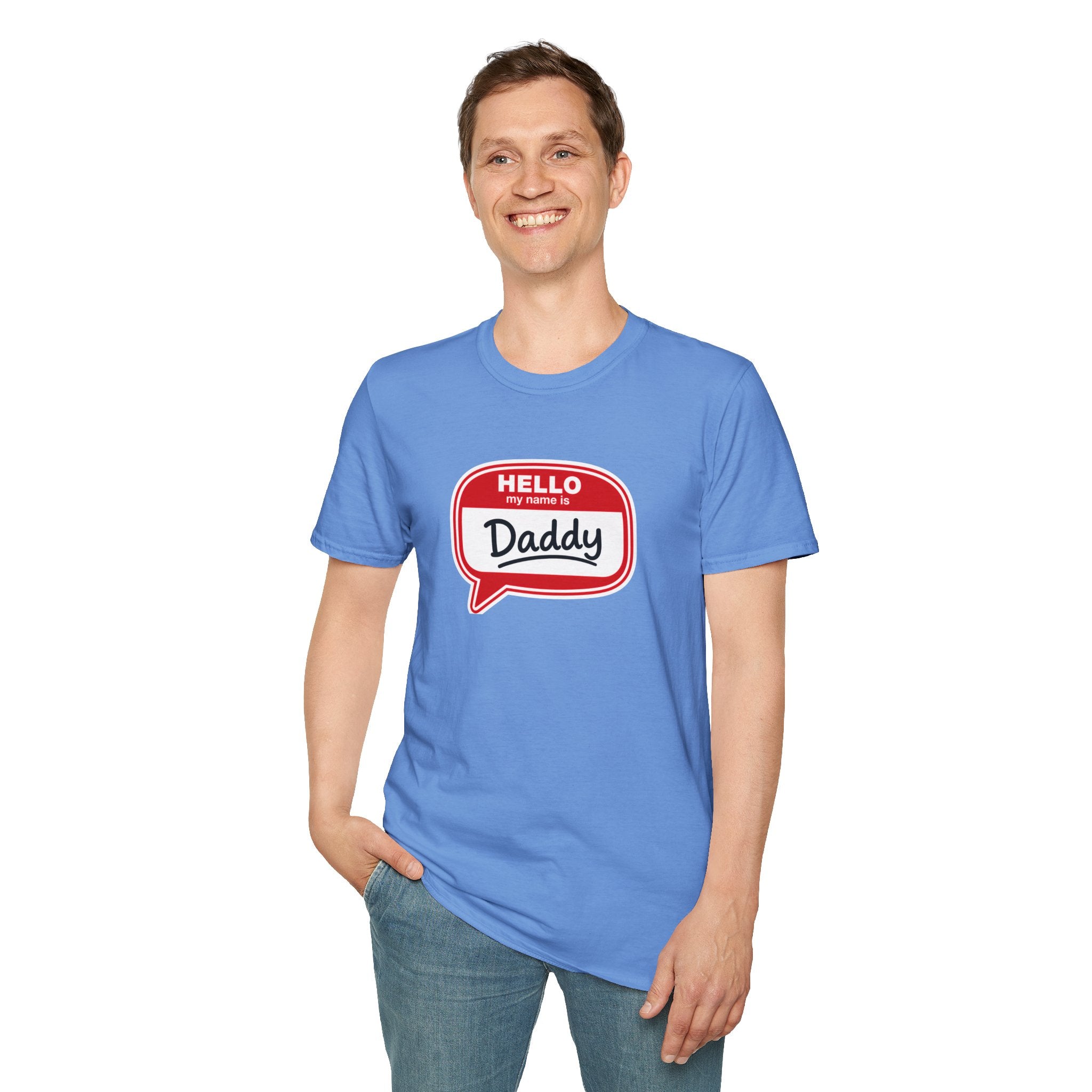 Hello My Name Is Daddy T-Shirt — Funny New Dad Gift for Father’s Day