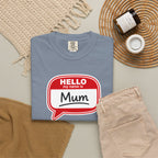 Hello My Name Is Mum T-Shirt