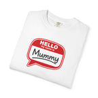 Hello My Name Is Mummy T-Shirt