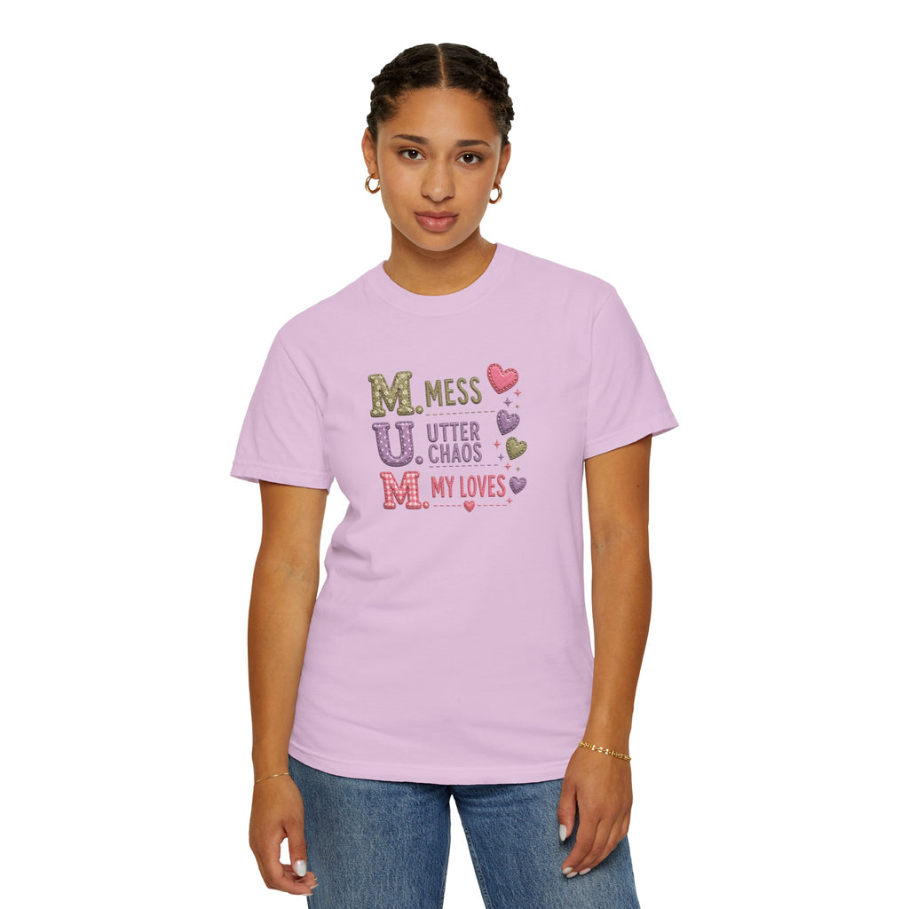 MUM Acronym Heart Graphic T-Shirt — "Mess Utter Chaos My Loves" Mother's Day Tee