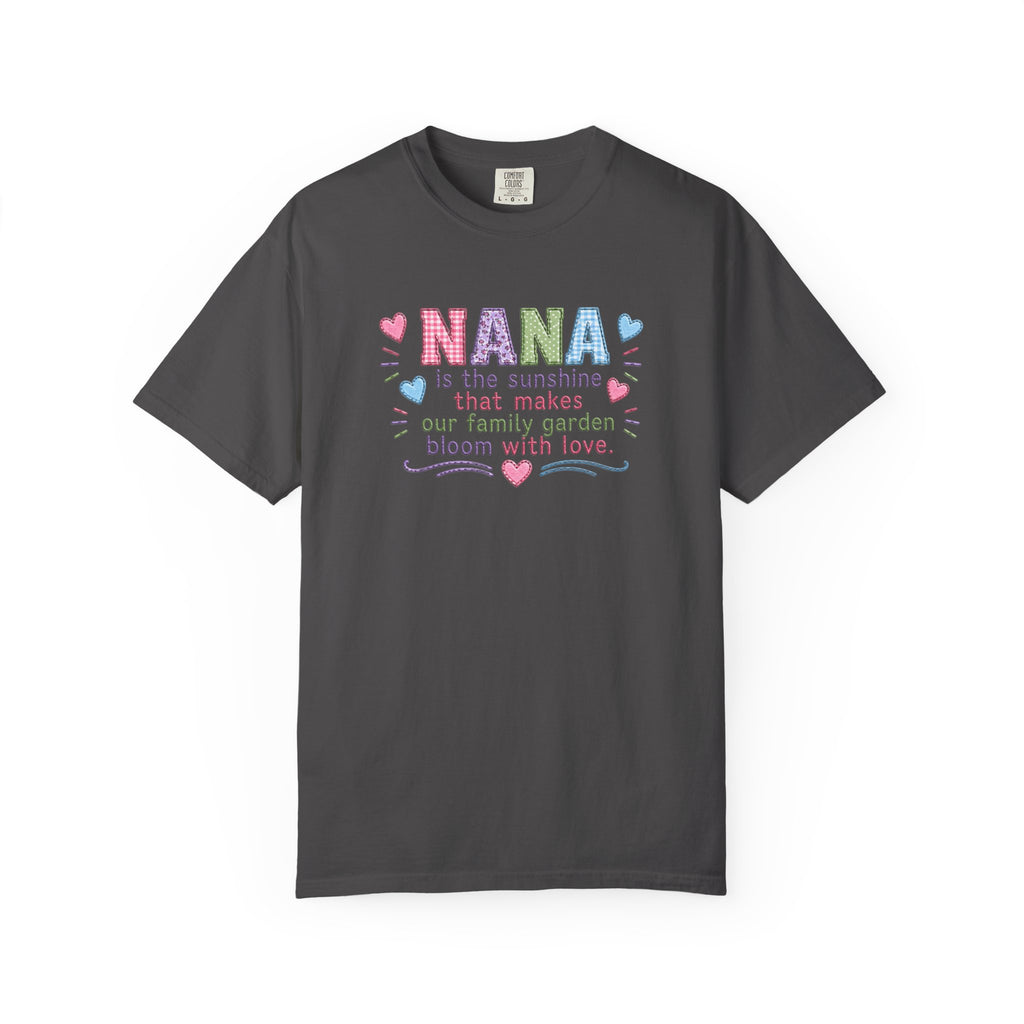 Nana Sunshine Floral T-Shirt — “NANA is the sunshine that makes our family garden bloom with love”
