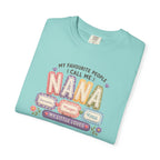 Nana T-Shirt — "My Favourite People Call Me Nana" Floral Grandma Gift Tee