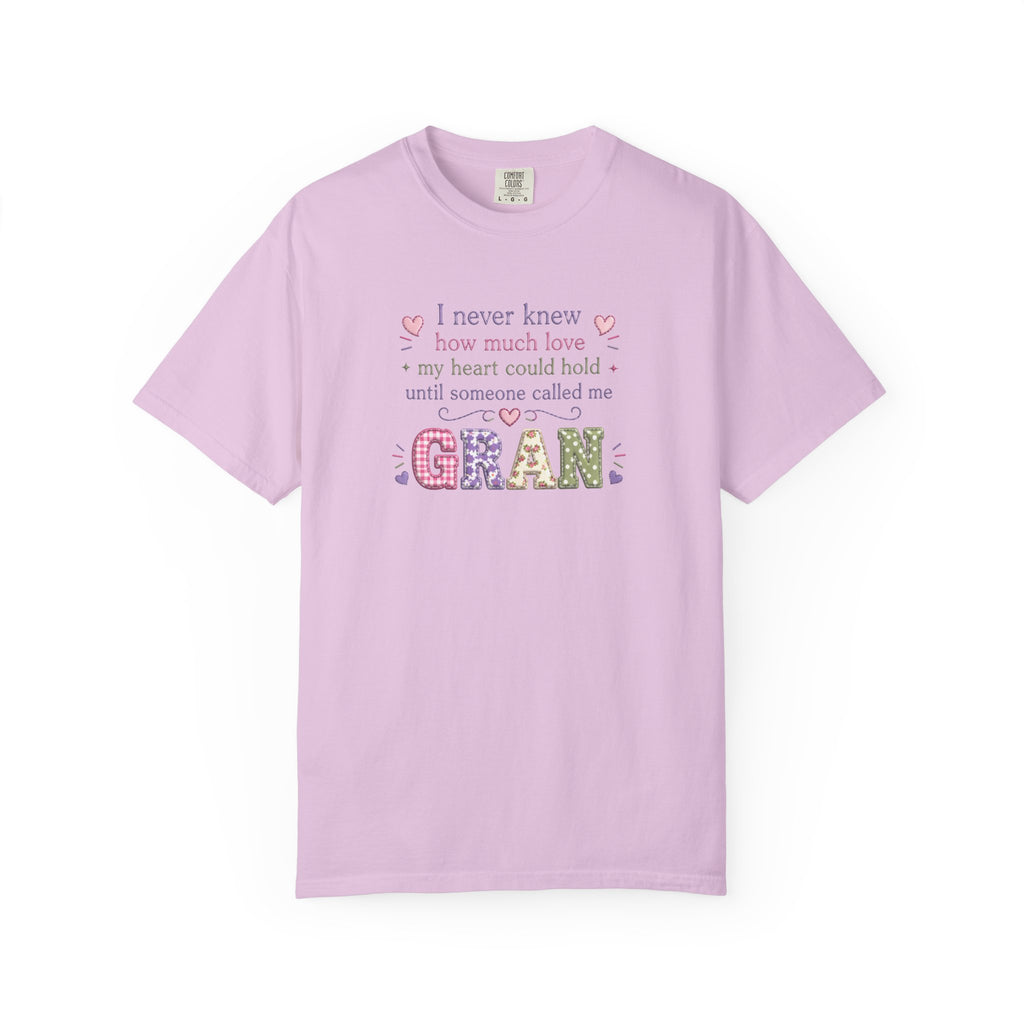 Gran Mom T-Shirt — "I never knew how much love my heart could hold until someone called me Gran" — Cute Floral Grandma Gift