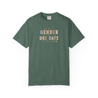 Gender Reveal Due Date T-Shirt — "Ask Me the Gender and Due Date One More Time"