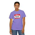 Mama Name Tag T-Shirt — "Hello My Name Is Mama" Graphic Tee