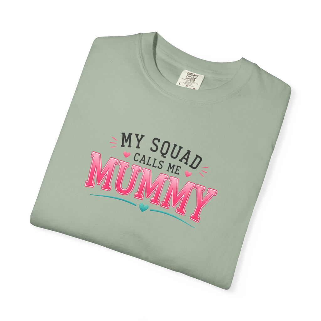 My Squad Calls Me Mummy T-Shirt