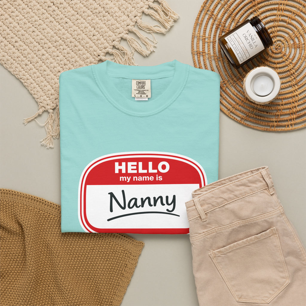 Hello My Name Is Nanny T-Shirt – Funny Name Tag Graphic Tee for Grandparents