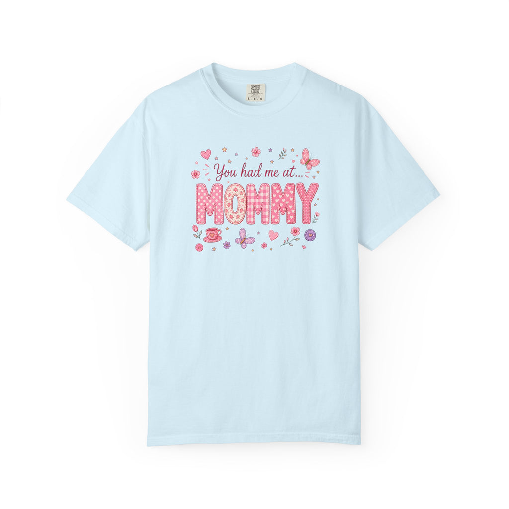 You Had Me at Mommy T-Shirt — Cute Pink Mommy Graphic Tee for New Moms & Mother's Day